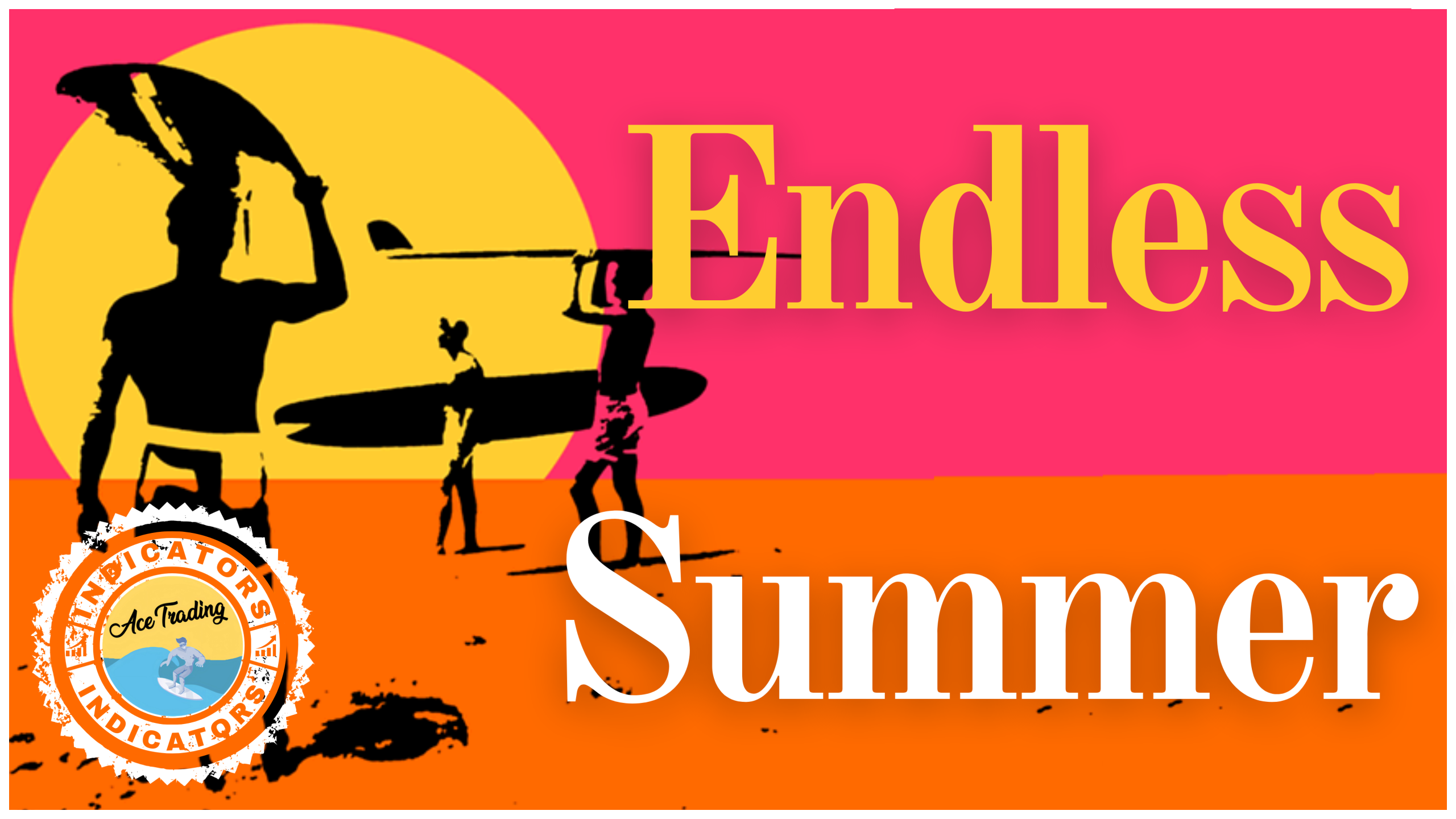 ACE Endless Summer Best Trading Indicator